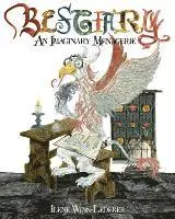 Ilene Winn-Lederer - Bestiary: An Imaginary Menagerie, Häftad. Tillgänglighet: Lägg i varukorg