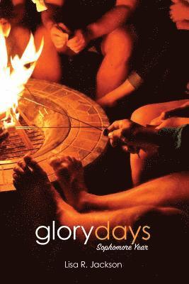 Lisa R. Jackson - Glory Days: Sophomore Year, Häftad. Tillgänglighet: Lägg i varukorg