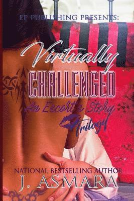 J. Asmara - Virtually Challenged: Trilogy: An Escort's Story, Häftad. Tillgänglighet: Lägg i varukorg