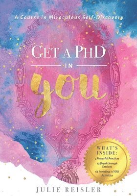 Julie Reisler - Get a PhD in YOU, Häftad. Tillgänglighet: Lägg i varukorg