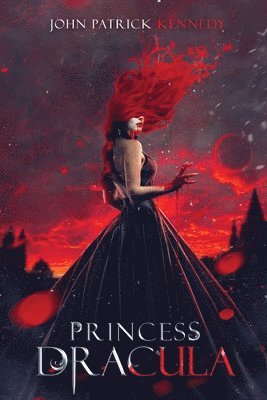 John Patrick Kennedy - Princess Dracula, Häftad. Tillgänglighet: Lägg i varukorg