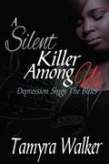 A Silent Killer Among Us: Depression Sings the Blues