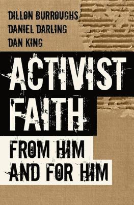 Daniel Darling, Dan King - Activist Faith: From Him and For Him, Häftad. Tillgänglighet: Lägg i varukorg