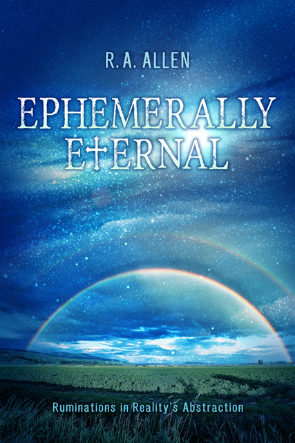R. A. Allen - Ephemerally Eternal, E-bok