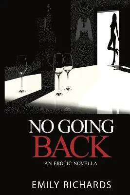 Emily Richards - No Going Back: An Erotic Novella, Häftad. Tillgänglighet: Lägg i varukorg
