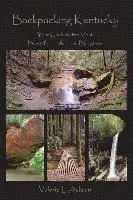 Valerie L. Askren - Backpacking Kentucky: Your Guide to the Most Beautiful Trails in the Bluegrass, Häftad. Tillgänglighet: Lägg i varukorg