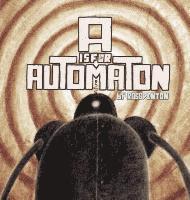 Ross Denton - A is for Automaton, Inbunden. Tillgänglighet: Lägg i varukorg