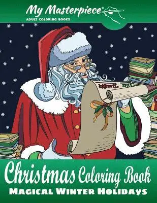 My Masterpiece Adult Coloring Books - Christmas Coloring Book