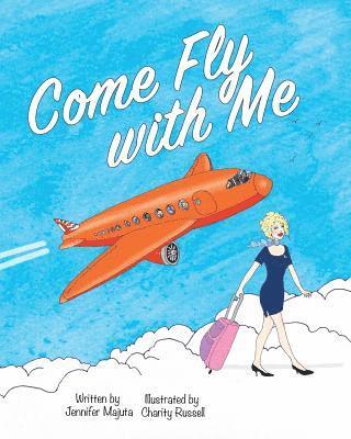 Jennifer Majuta - Come Fly with Me, Häftad