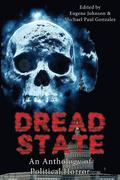 Dread State - A Political Horror Anthology