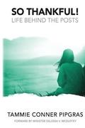 So Thankful! Life Behind The Posts