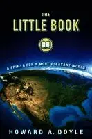 The Little Book: A Primer for a More Pleasant World