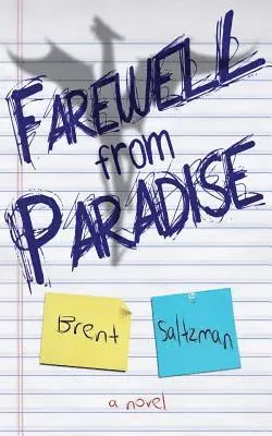 Brent Saltzman - Farewell from Paradise, Häftad. Tillgänglighet: Lägg i varukorg