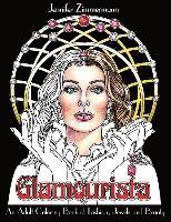 Jennifer Zimmermann - Glamourista: An Adult Coloring Book of Fashion, Jewels and Beauty, Häftad