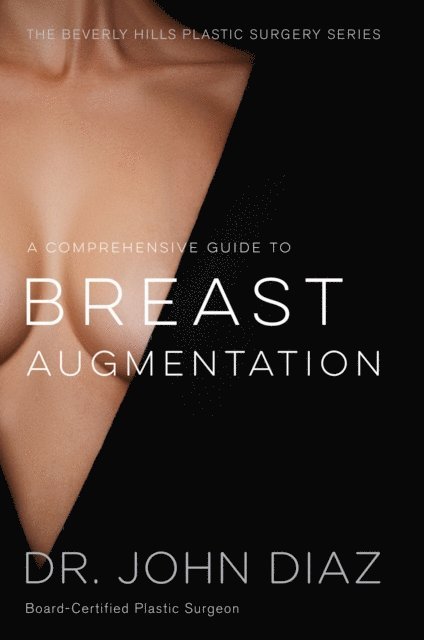 Comprehensive Guide to Breast Augmentation