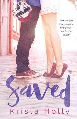 Krista Holly - Saved, Häftad. Tillgänglighet: Lägg i varukorg