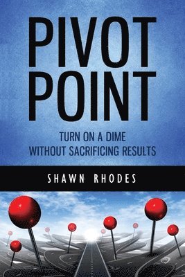 Shawn Rhodes - Pivot Point, Häftad. Tillgänglighet: Tillfälligt slut
