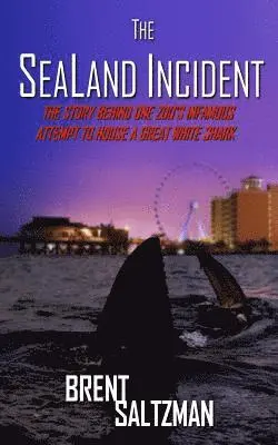 The SeaLand Incident: The Story Behind One Zoo's Infamous Attempt to House a Great White Shark