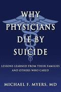 Why Physicians Die by Suicide