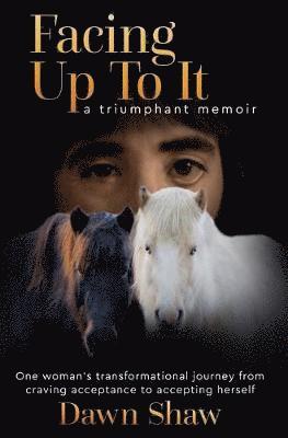 Dawn Shaw, Debra Ginsberg - Facing Up to It, Häftad. Tillgänglighet: Lägg i varukorg