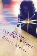 Koyopa: Contact Within: The Plumed Serpent Rises
