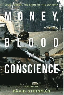 David Steinman - Money, Blood & Conscience, Inbunden. Tillgänglighet: Tillfälligt slut
