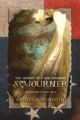Angela Kay Austin, Leanore Elliott - Sojourner, E-bok