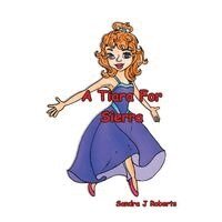 Sandra J. Roberts - A Tiara For Sierra, Häftad. Tillgänglighet: Lägg i varukorg
