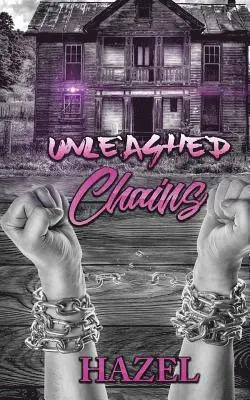 Hazel - Unleashed Chains, Häftad. Tillgänglighet: Lägg i varukorg