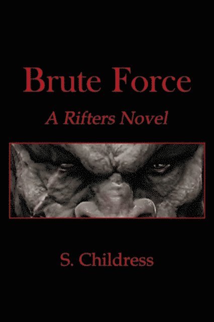 Shane Childress - Brute Force, E-bok