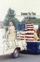 Jeff Weddle - Comes to This, Häftad