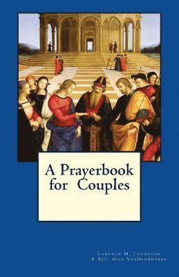 Cameron M. Thompson, Nicholas Vandenbroeke - A Prayerbook for Couples, Häftad