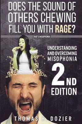 Thomas H Dozier - Understanding and Overcoming Misophonia, 2nd Edition, Häftad