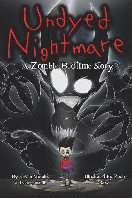 Isaac Gorrell - Undyed Nightmare: A Zombie Bedtime Story, Häftad. Tillgänglighet: Lägg i varukorg