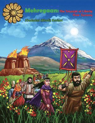Khodadad Kaviani, Soumen Sarkar - Mehregaan: The Triumph of Liberty over Tyranny, Häftad