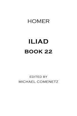 Homer, Michael Comenetz - Iliad: Book 22, Häftad