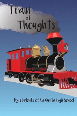 Students of La Quinta High School, Amanda Lapera - Train of Thoughts, Häftad