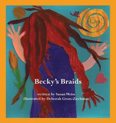 Susan Weiss - Becky's Braids, Häftad. Tillgänglighet: Lägg i varukorg