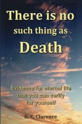 There Is No Such Thing As Death