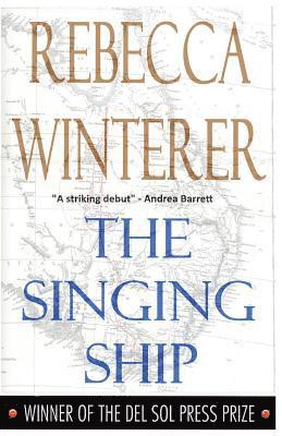 Rebecca Winterer - The Singing Ship, Häftad