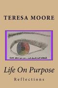 Life On Purpose: Reflections