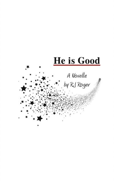 R.J Roger - He is Good, E-bok