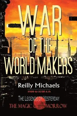 Reilly Michaels - War of the World Makers, Häftad. Tillgänglighet: Lägg i varukorg