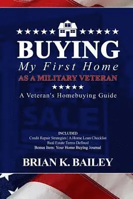 Buying My First Home As A Military Veteran