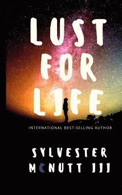 Sylvester McNutt III - Lust For Life, Häftad