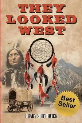 Grady Southwick - They Looked West, Häftad. Tillgänglighet: Tillfälligt slut