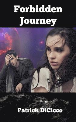 Patrick Dicicco - Forbidden Journey: When Worlds Collide, Häftad