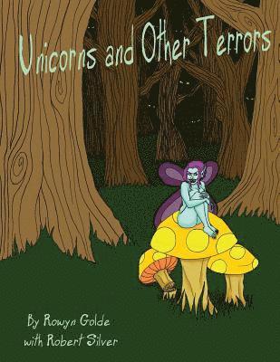 Unicorns and Other Terrors, Häftad