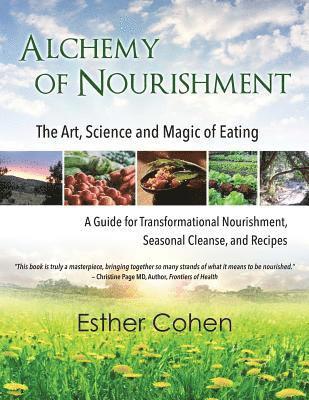 Esther Cohen - Alchemy of Nourishment: The Art, Science and Magic of Eating, Häftad. Tillgänglighet: Lägg i varukorg