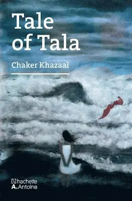 Chaker Khazaal - Tale of Tala, Häftad. Tillgänglighet: Lägg i varukorg